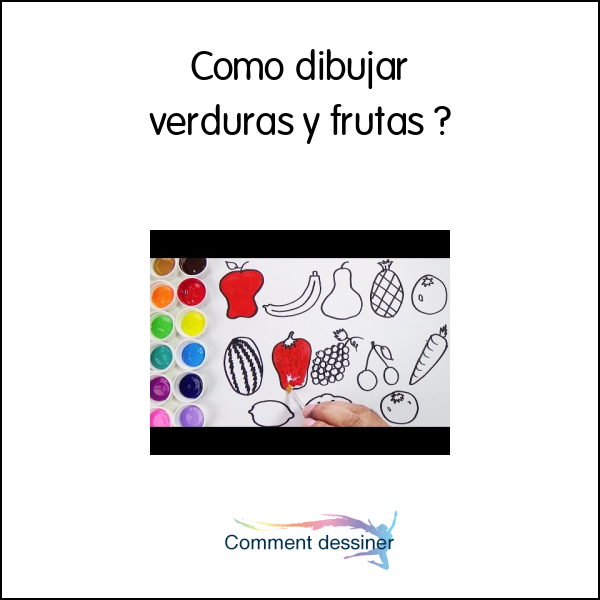 Como dibujar verduras y frutas